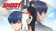 انمي Shoot! Goal to the Future الحلقة 6 مترجم