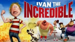 Ivan the Incredible ايفان مترجم 2012